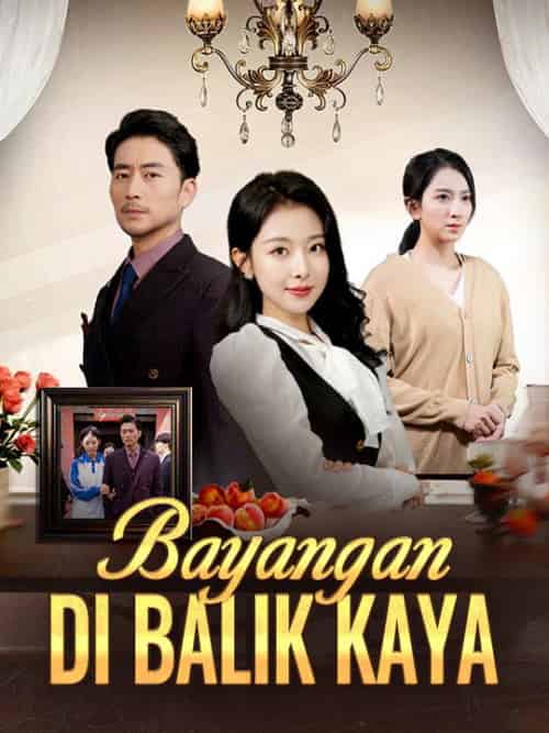 Bayangan di Balik Kaya（30集全）Luna＆Yasmin - 海之城海外短剧
