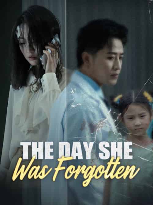 The Day She Was Forgotten The Day She Was Forgotten