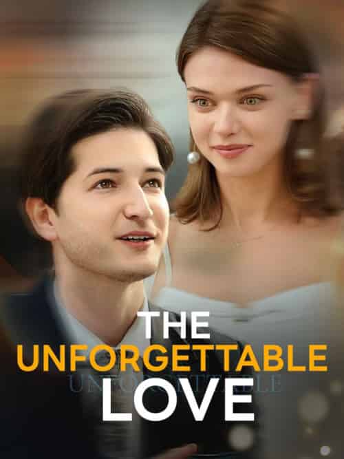 The Unforgettable Love The Unforgettable Love