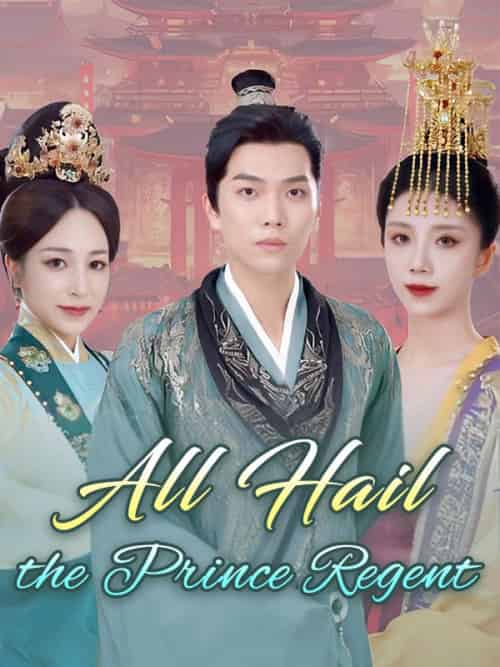 All Hail the Prince Regent All Hail the Prince Regent