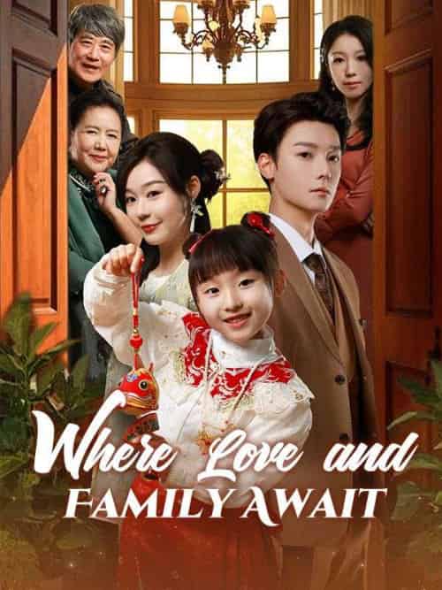 Where Love and Family Await Where Love and Family Await