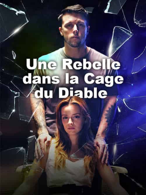 Une Rebelle dans la Cage du Diable（88集全）Nathalie＆Marchand＆Maxime＆Leroux - 海之城海外短剧