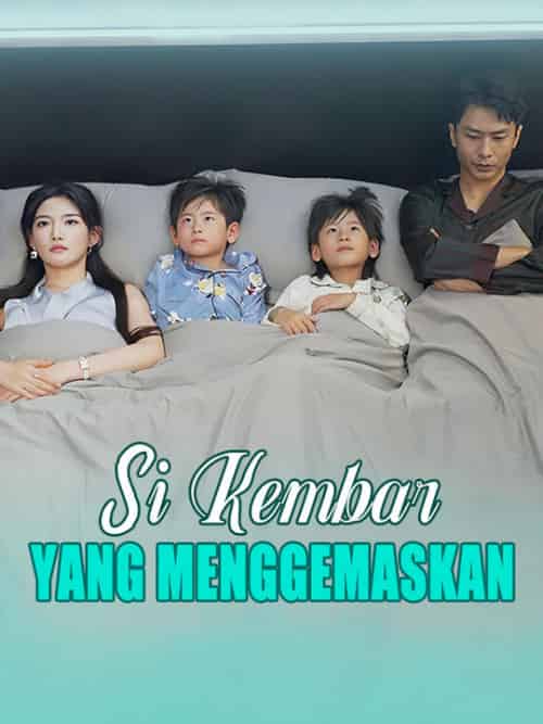 Si Kembar yang Menggemaskan（60集全）Nando＆Mursal＆＆Warni＆Cindar - 海之城海外短剧