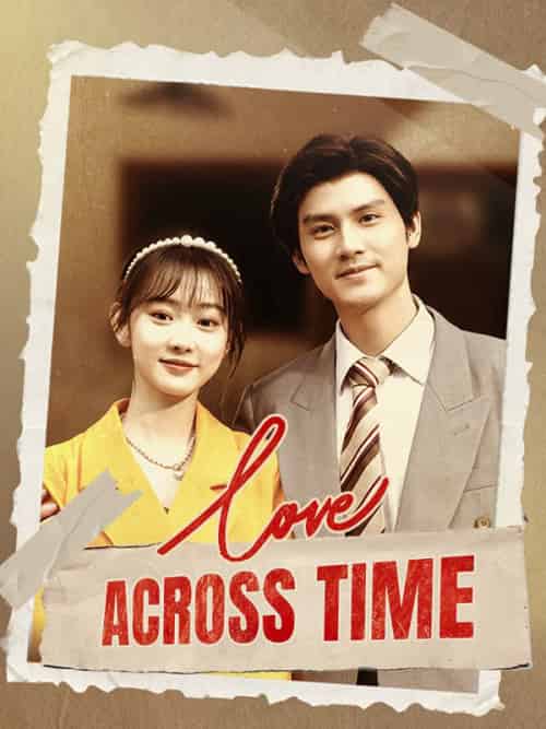 Love Across Time（86集全）Sophie＆Lane＆＆Michael＆Wade - 海之城海外短剧