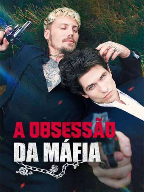 A Obsessão da Máfia（58集全）Peniel＆＆Afonso - 海之城海外短剧