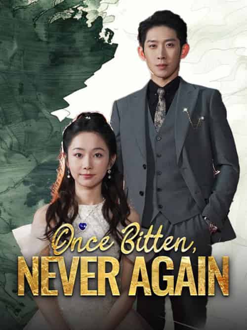 Once Bitten, Never Again（66集全）Jude＆Holt＆＆Winnie＆Chalk - 海之城海外短剧
