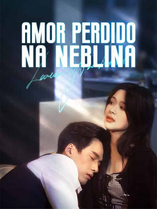 Amor Perdido na Neblina Amor Perdido na Neblina