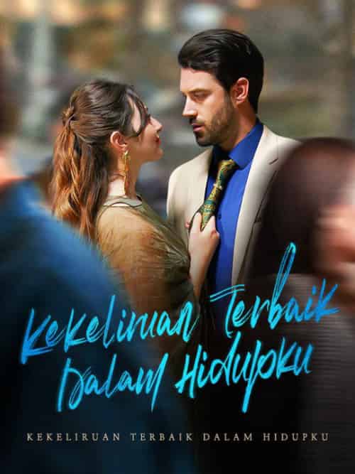 Kekeliruan Terbaik Dalam Hidupku（57集全）Nia＆Mulyo＆＆Jemmy＆Horani - 海之城海外短剧