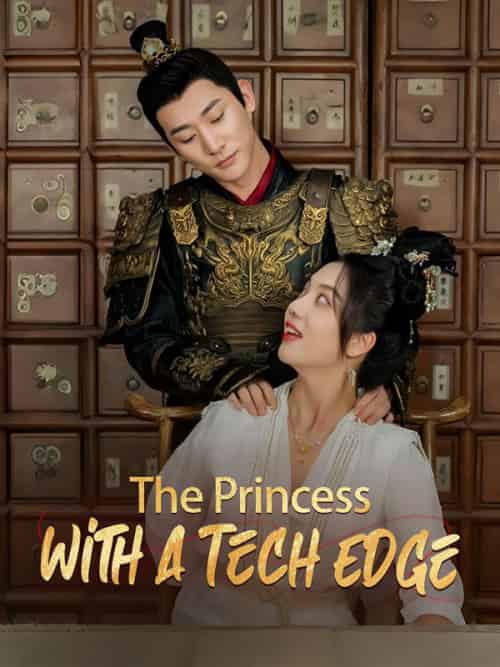 The Princess With a Tech Edge（101集全）Ian＆Shaw＆＆Cora＆Leed - 海之城海外短剧