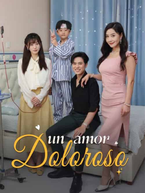 Un Amor Doloroso（78集全）Nicolás＆Lobo＆＆Gina＆Sanz - 海之城海外短剧