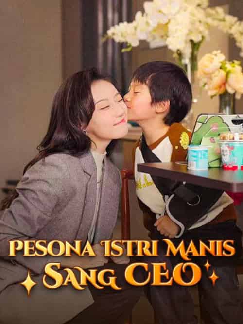 Pesona Istri Manis Sang CEO Pesona Istri Manis Sang CEO