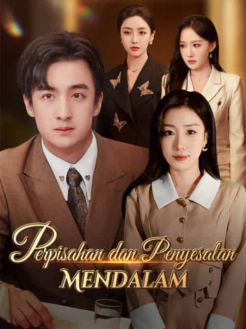 Perpisahan dan Penyesalan Mendalam（30集全）Candra＆Santoso＆Rina＆Kosasih - 海之城海外短剧