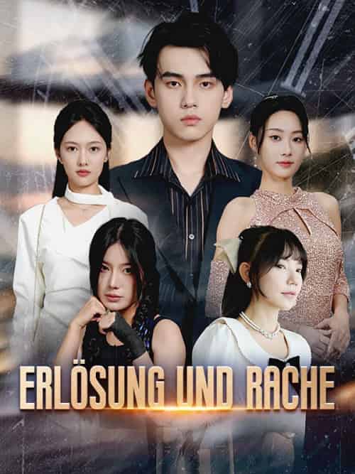 Erlösung und Rache（70集全）Felix＆Keller＆＆Sophia＆Keller - 海之城海外短剧