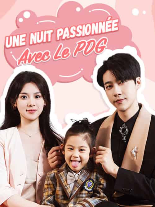 Une Nuit Passionnée Avec Le PDG（65集全）Cynthia＆Yvon＆Sébastien＆Yvard - 海之城海外短剧