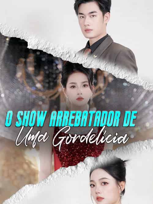 O Show Arrebatador de Uma Gordelícia（60集全）Magda＆Silveira - 海之城海外短剧