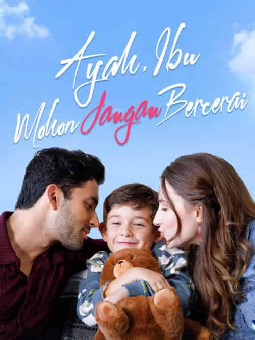 Ayah, Ibu, Mohon Jangan Bercerai（58集全）Dendi＆Wanadi＆＆Liana＆Hapsari - 海之城海外短剧