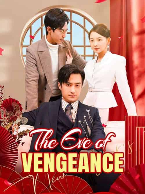 The Eve of Vengeance（89集全）Phil＆Cole＆＆Jane＆Gray - 海之城海外短剧