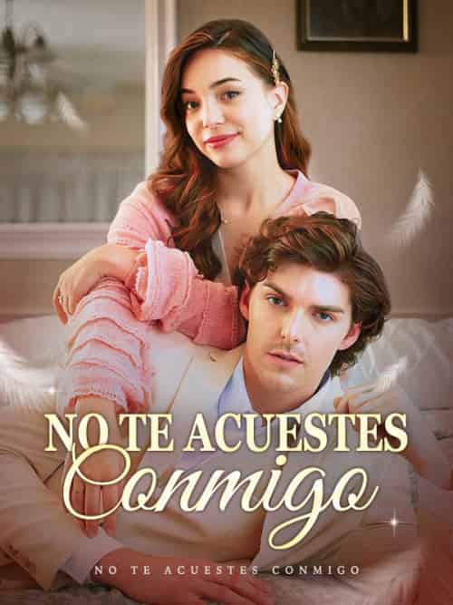 No te Acuestes Conmigo No te Acuestes Conmigo