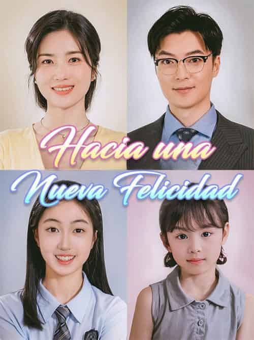 Hacia una Nueva Felicidad（75集全）Eva＆Ortiz＆＆Hugo＆López - 海之城海外短剧