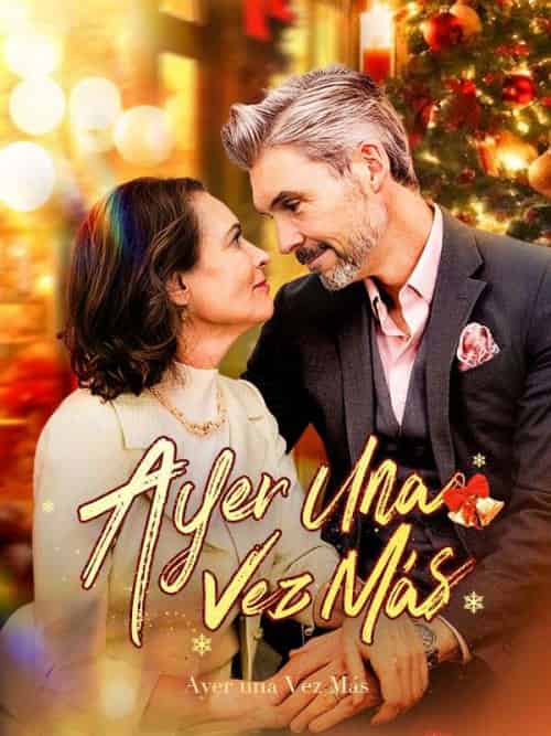 Ayer una Vez Más（52集全）Jesús＆Espín＆＆Cristina＆Parra - 海之城海外短剧