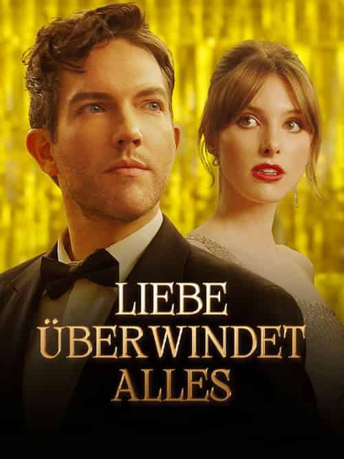 Liebe überwindet alles（53集全）＆LEO＆＆DAVINA - 海之城海外短剧
