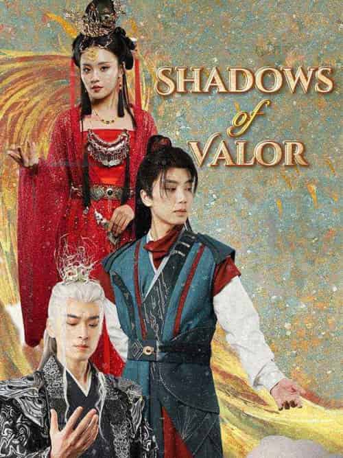 Shadows of Valor（83集全）Nick＆Fenton＆＆Sienna＆Lang - 海之城海外短剧