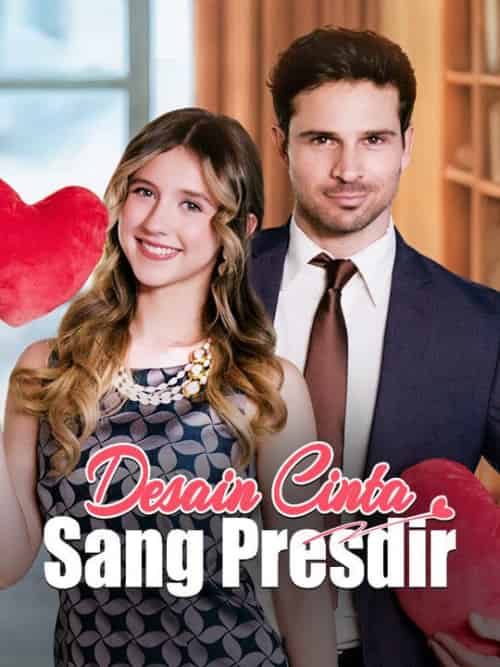 Desain Cinta Sang Presdir（60集全）＆Ava＆＆Noah - 海之城海外短剧