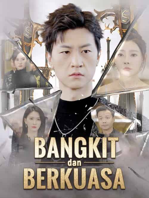 Bangkit dan Berkuasa （Sulih Suara）（90集全）Rendy＆Friska - 海之城海外短剧